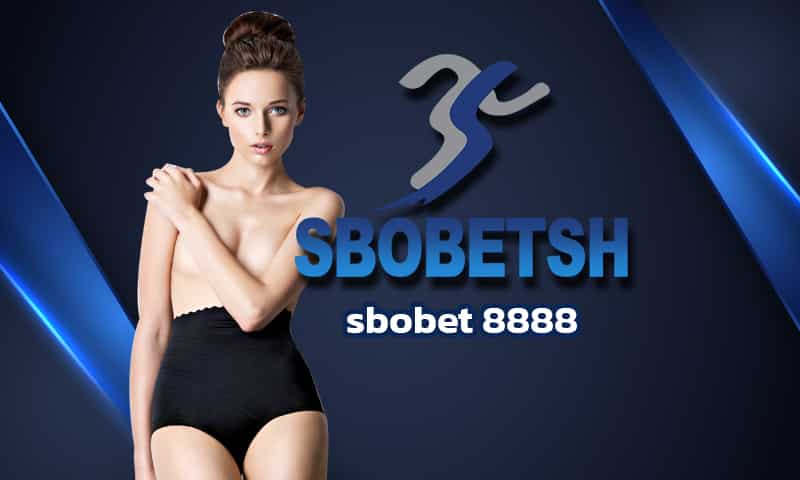 sbobet 8888 แทงบอล ได้ทุกระดับ เปิดบอลเยอะที่สุดในไทย